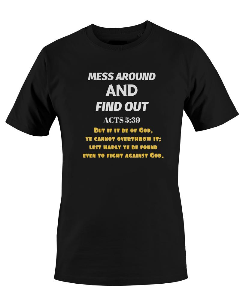 Mess Around And Find Out