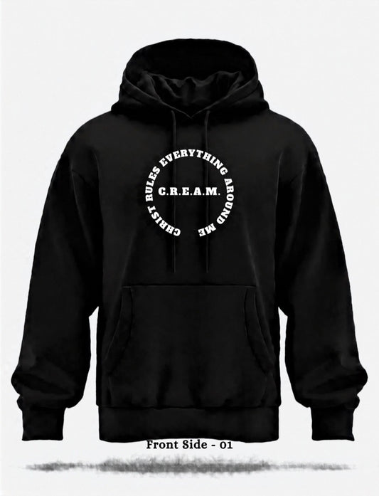 CREAM  (Christ Rules Everything Around Me) (Only Hoodie)