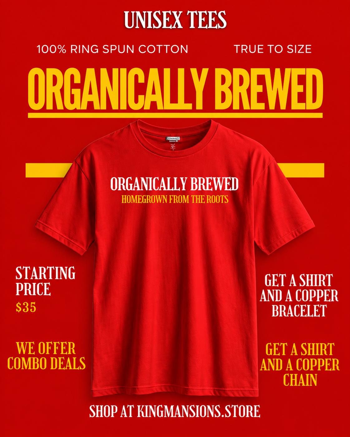 Organically Brewed
