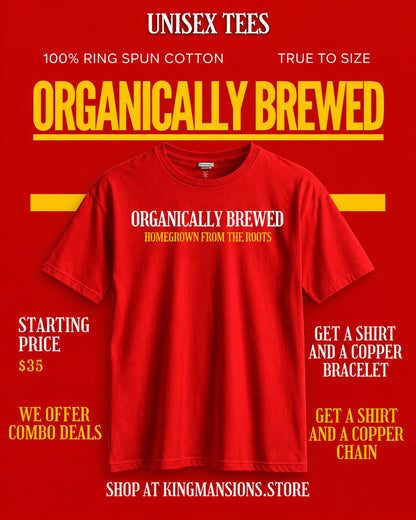 Organically Brewed