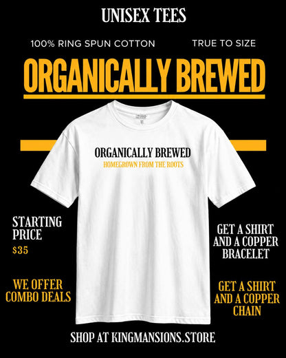 Organically Brewed